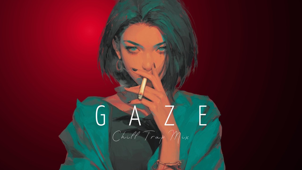 Minimal Chill Trap | GAZE Unspoken Thoughts | Study, Work & Deep Thoughts