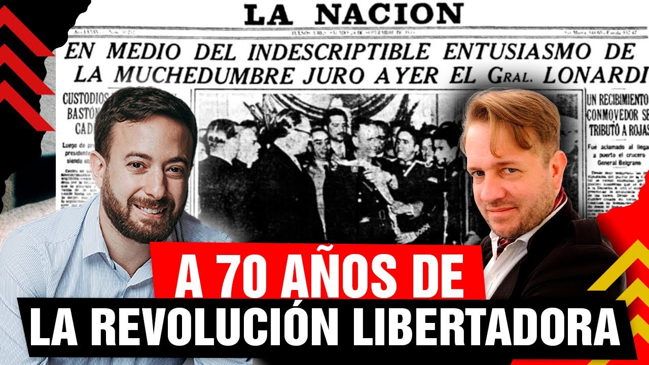 🚨 A 70 AÑOS DE LA REVOLUCIÓN LIBERTADORA | NICOLÁS MÁRQUEZ Y AGUSTÍN LAJE