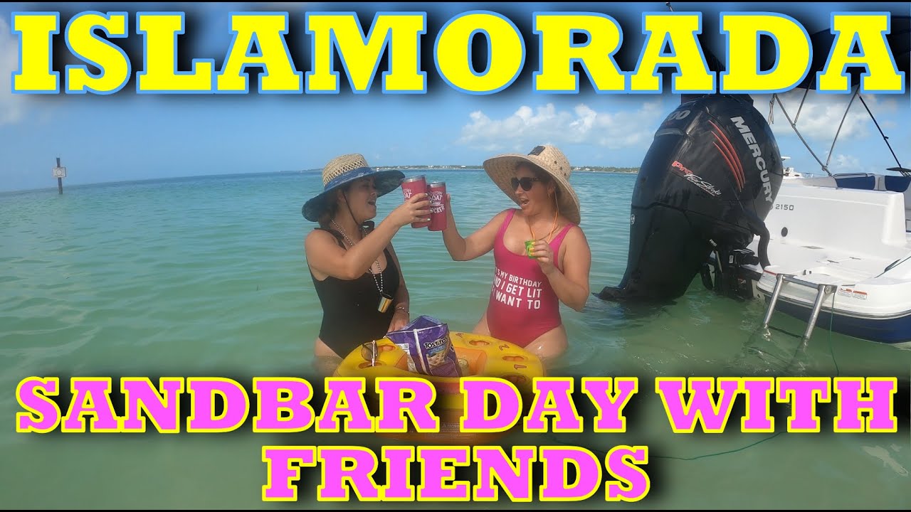 ISLAMORADA SANDBAR (HANGING OUT WITH FRIENDS) PART 1