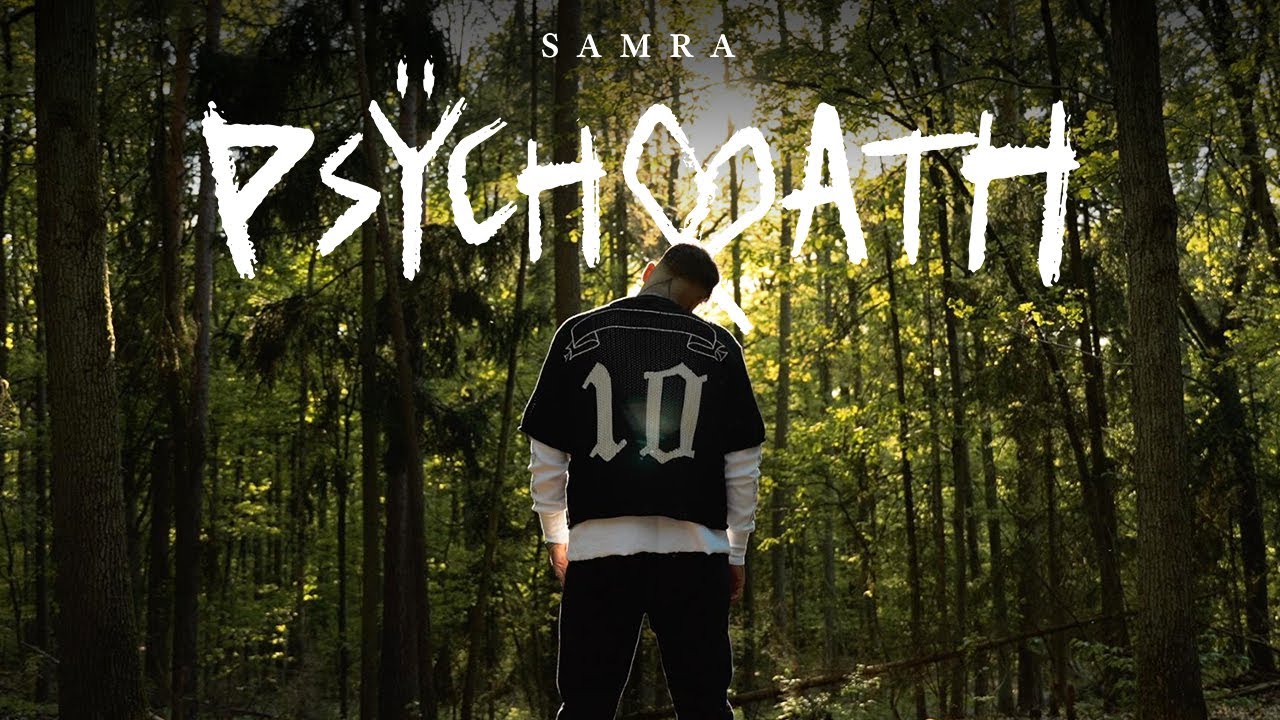 SAMRA - PSYCHOPATH (prod. by Lukas Loules & FOB) [Official Video]