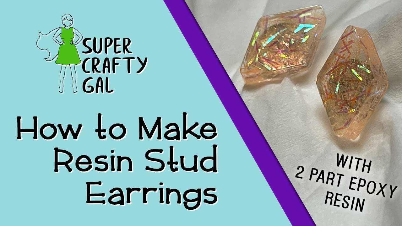 How to Make Resin Stud Earrings- 2 Part Epoxy Resin