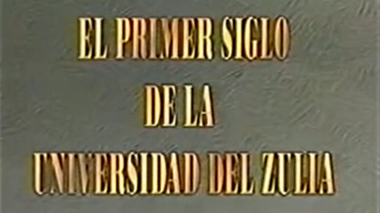 Centenario de la Universidad del Zulia