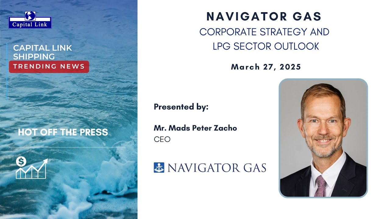 Navigator Gas - Corporate Strategy and LPG Sector Outlook