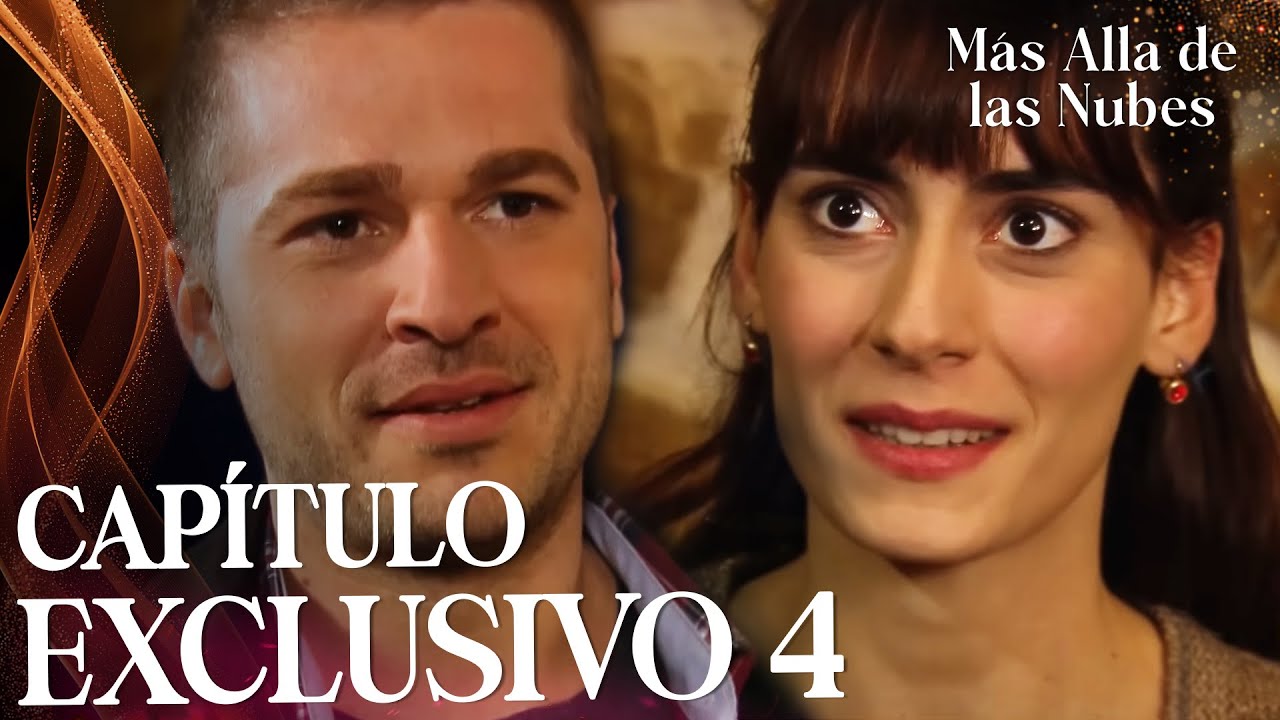 Más Allá De Las Nubes | Bir Bulut Olsam - Capítulo Exclusivo 4