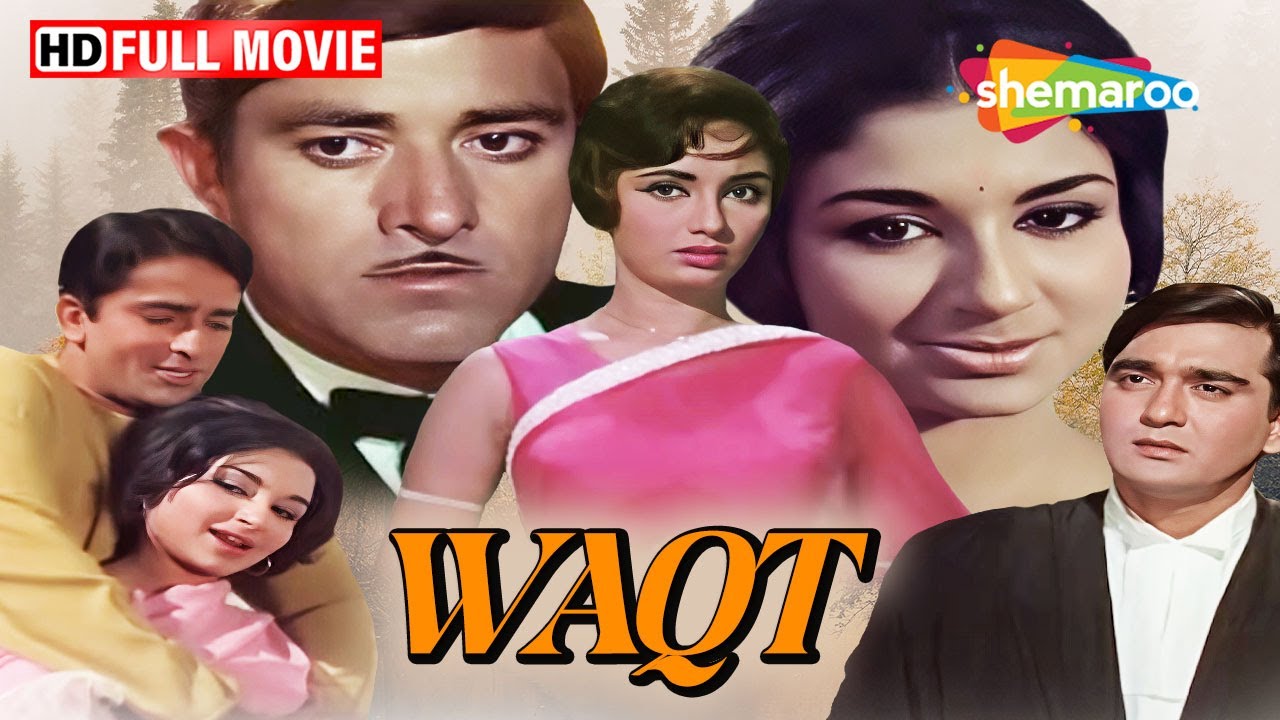 Waqt (1965) Full Movie | Sunil Dutt, Shashi Kapoor, Raaj Kumar | Classic Bollywood Drama