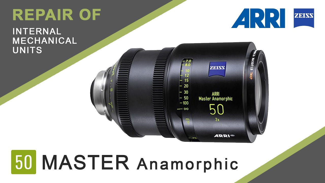 ARRI/ZEISS Master Anamorphic 50 - repair mechanical units