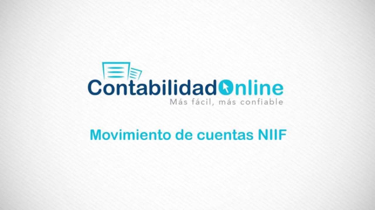 Movimiento de cuentas NIIF  - Contabilidad On Line