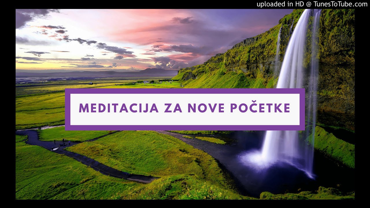 Vođena meditacija - novi počeci