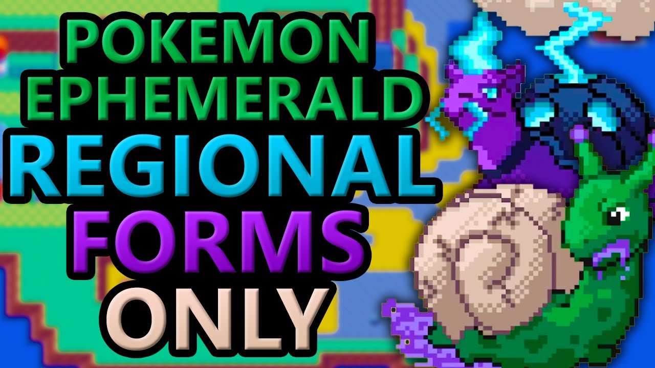The Pokemon Rom Hack Where Everything Is A Regional Form! (Pokemon Ephemerald Hardcore Nuzlocke)