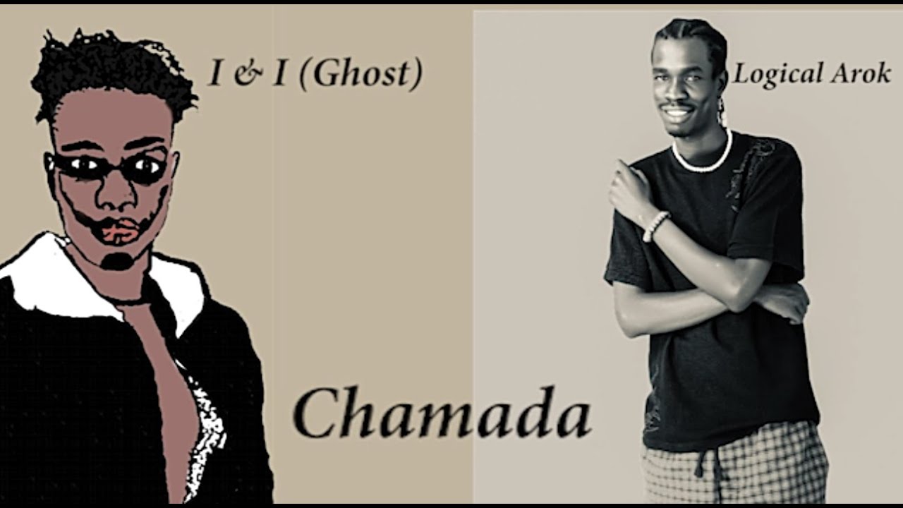 Chamada   Logical Arok Ft I & I (Ghost)