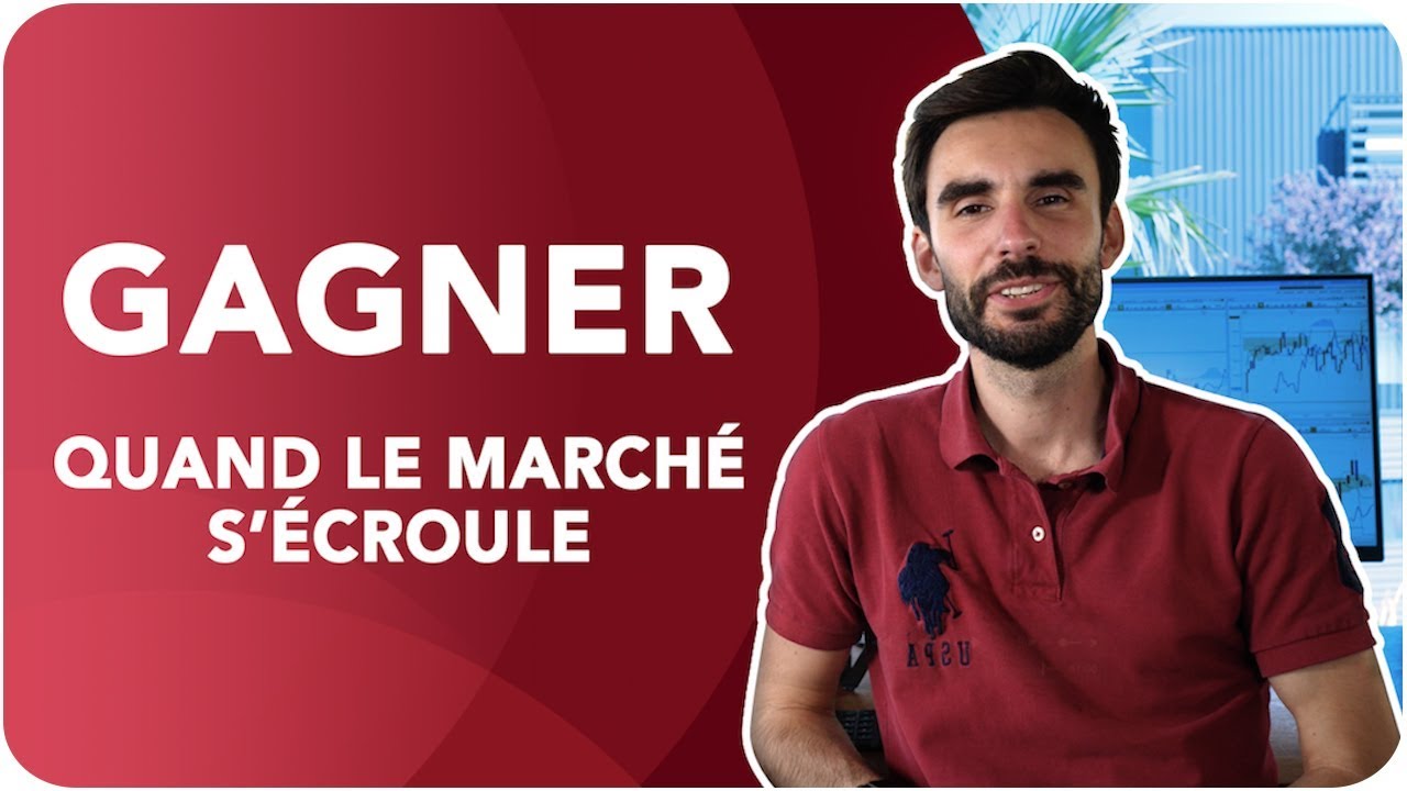 BOURSE : Peut-on GAGNER quand le marché S'ÉCROULE