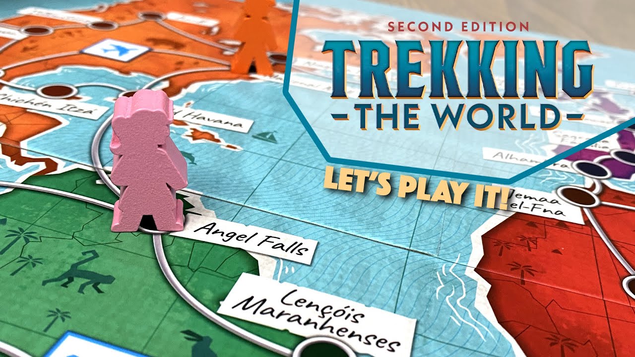 Let's Play TREKKING THE WORLD Second Edition!