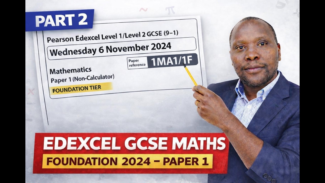 GCSE Maths Edexcel November 2024 Paper 1 Foundation (1MA1/1F) – Full Walkthrough (part 2)