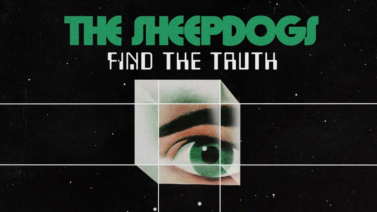 The Sheepdogs - Find The Truth (Visualizer)