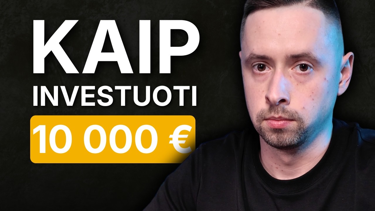 Kaip pradėčiau investuoti su 10 000 &euro;