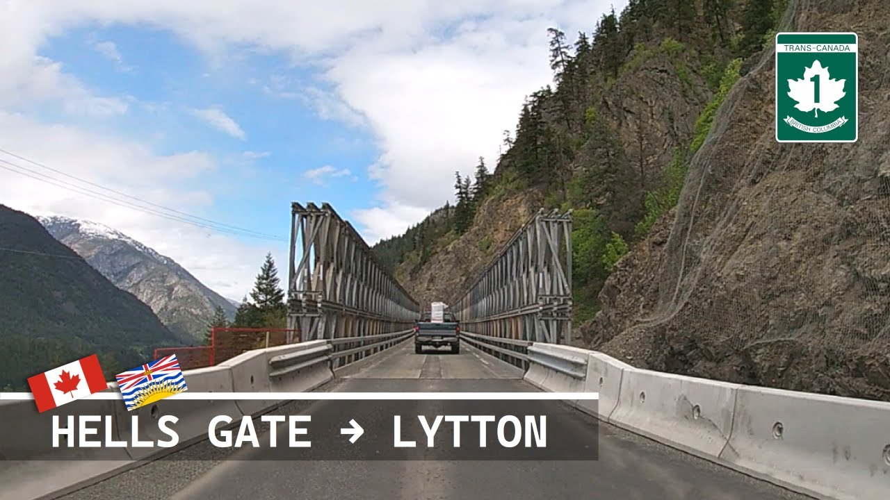 Hells Gate to Lytton | Trans-Canada Highway | BC-1 (May 14, 2022)