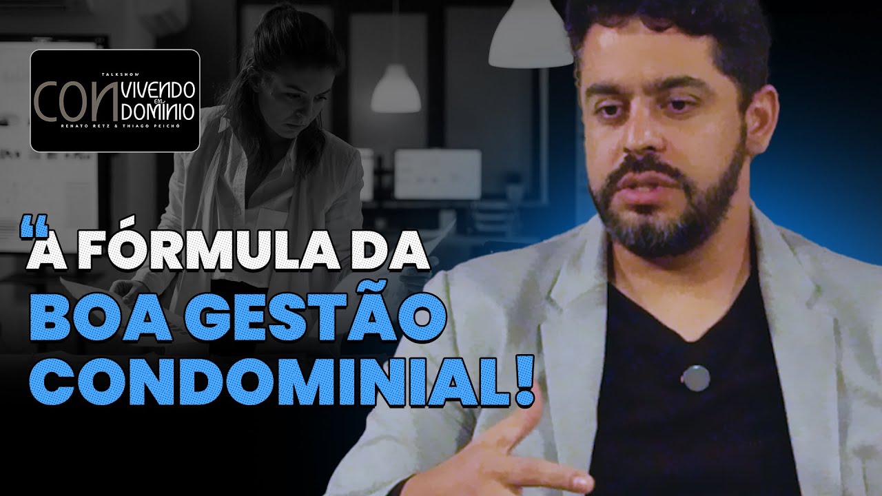 Gest&atilde;o de Condom&iacute;nios na Pr&aacute;tica: Desafios, Solu&ccedil;&otilde;es e Boas Pr&aacute;ticas | Convivendo em Condom&iacute;nios