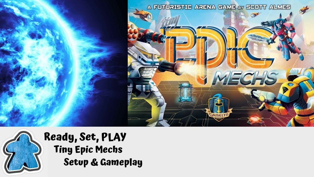 Ready, Set, PLAY - Tiny Epic Mechs Setup and Gameplay