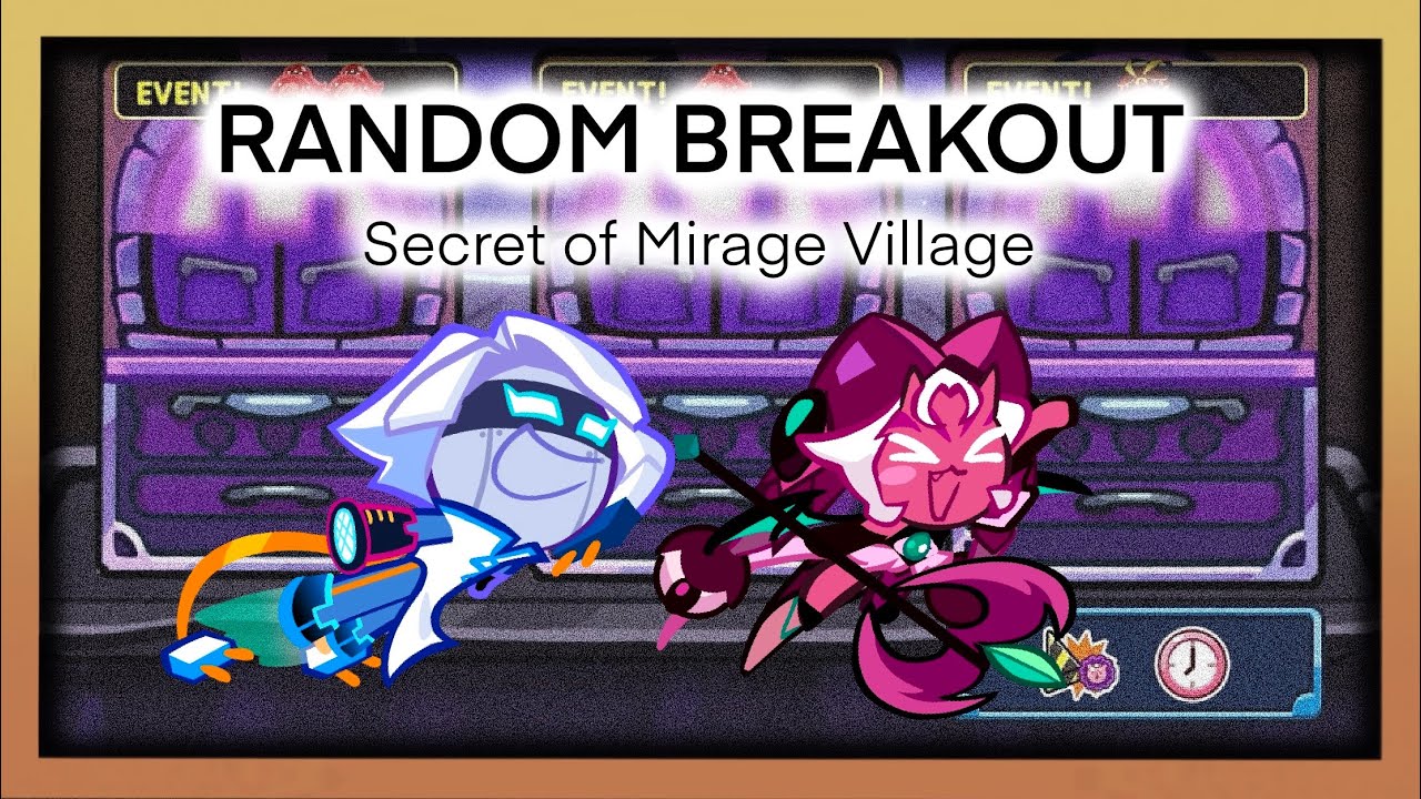 CROB Random Breakout Ep.112 Secret of Mirage Village
