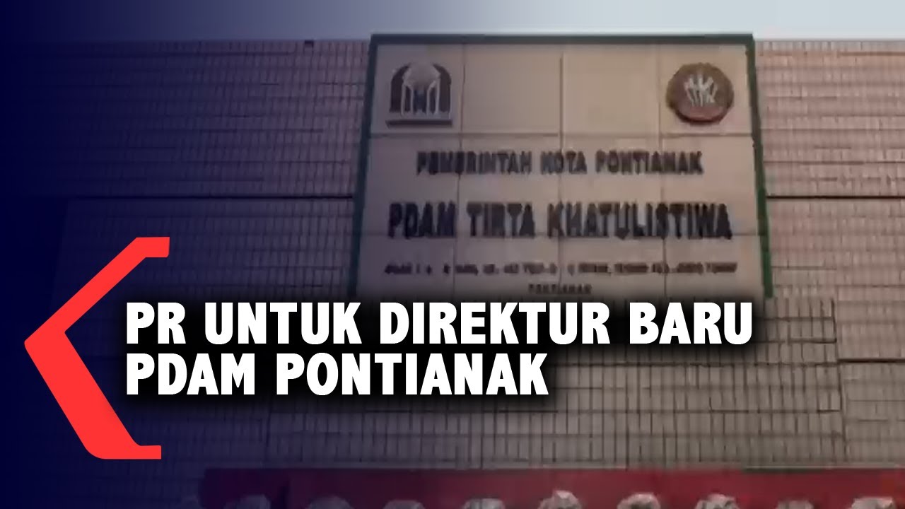 Seleksi Direksi PDAM Pontianak Masuk Tahap Akhir