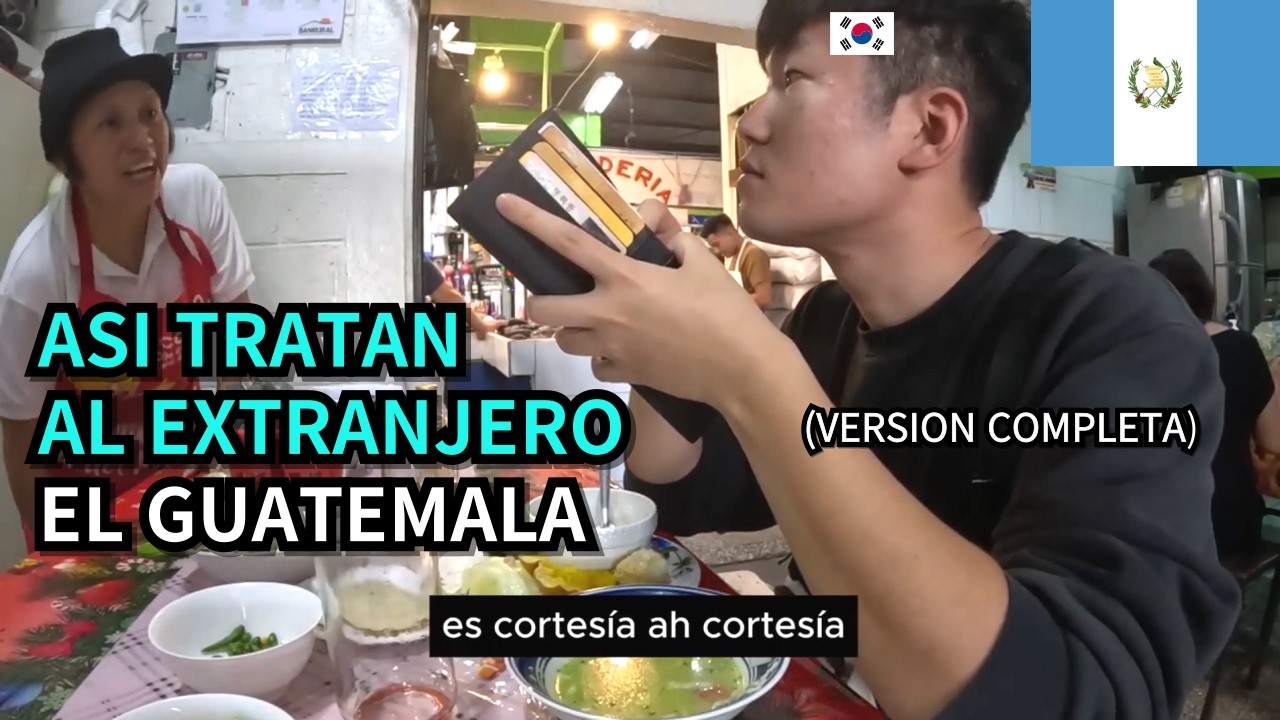 ASI TRATAN AL EXTRANJERO LOS GUATEMALTECOS | GUATEMALA(VERSION COMPLETA 2)🇬🇹
