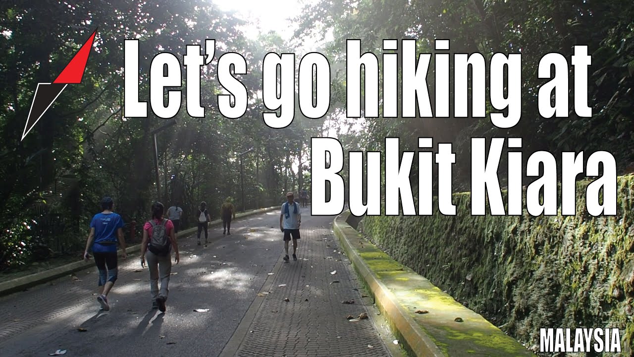Let's hiking at Bukit Kiara Park