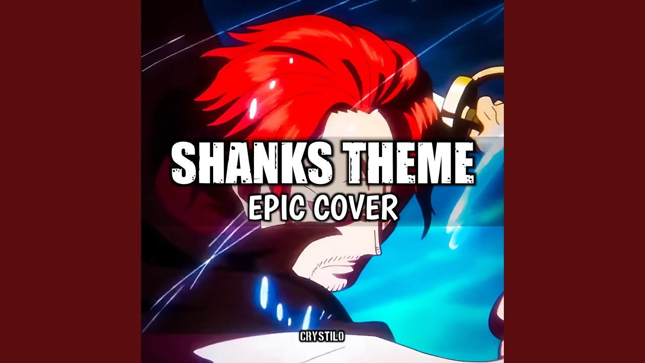 Shanks Theme