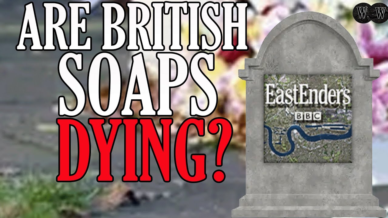 Are British Soaps Dying...