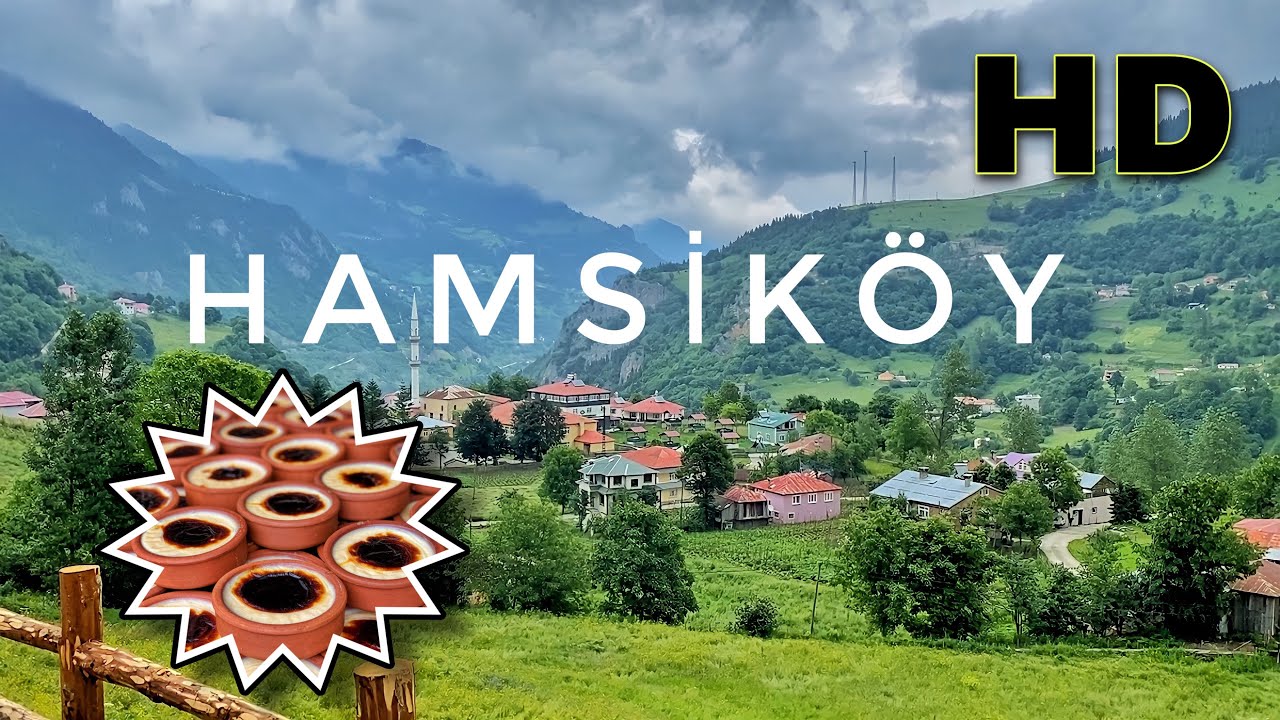 Hamsiköy ve Meşhur Sütlacı • Trabzon ᴴᴰ