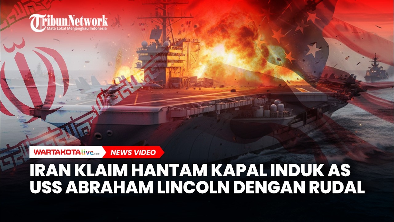 Iran Klaim Hantam Kapal Induk AS USS Abraham Lincoln dengan Rudal Balistik di Laut Arab