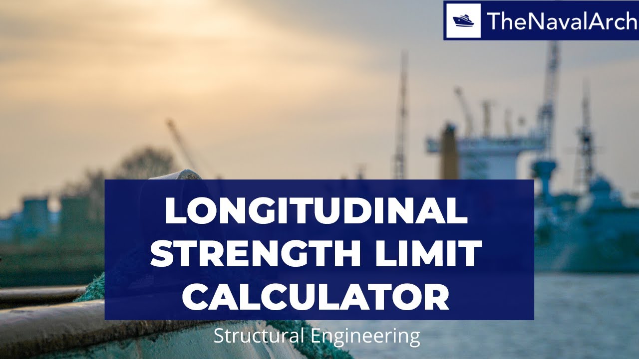 Longitudinal Strength Limit Calculator (www.thenavalarch.com)