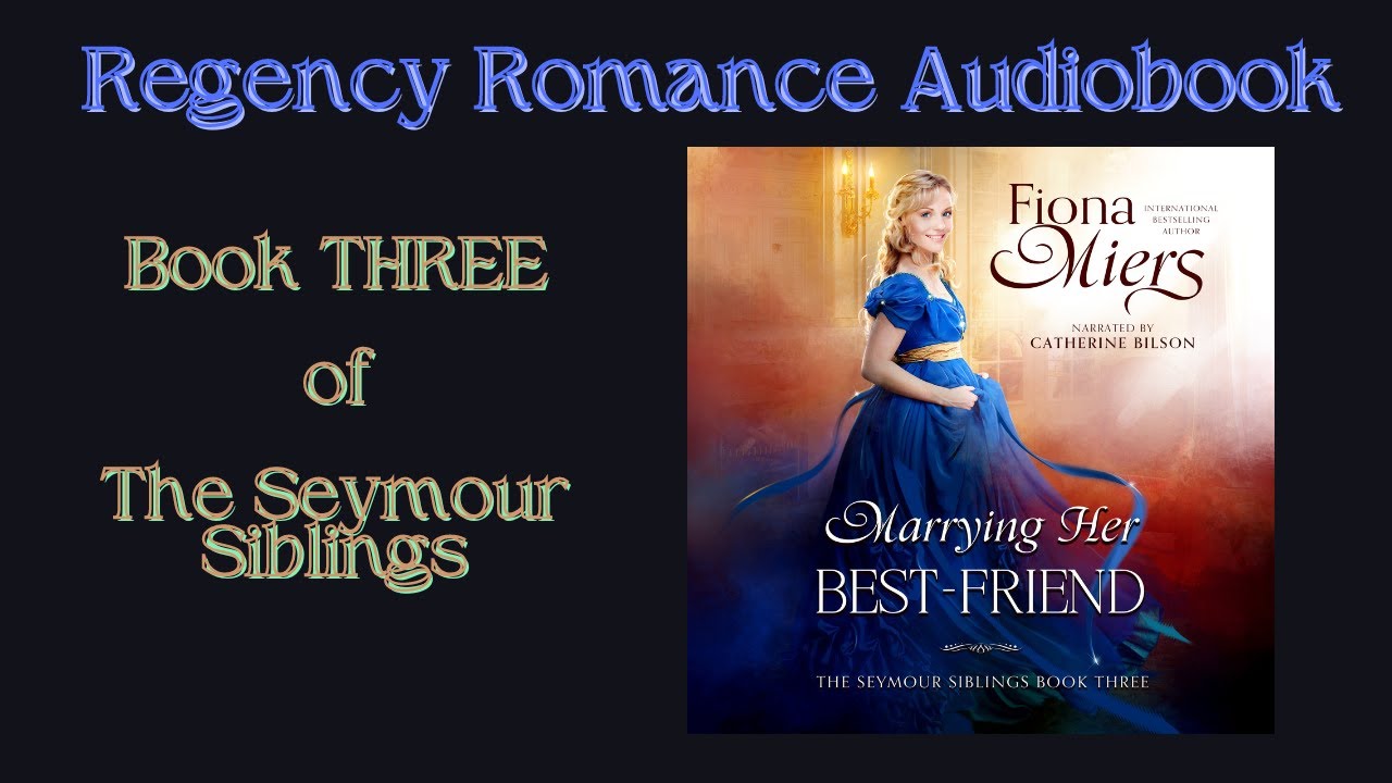 Marrying her Best-Friend: Regency Romance #audiobook