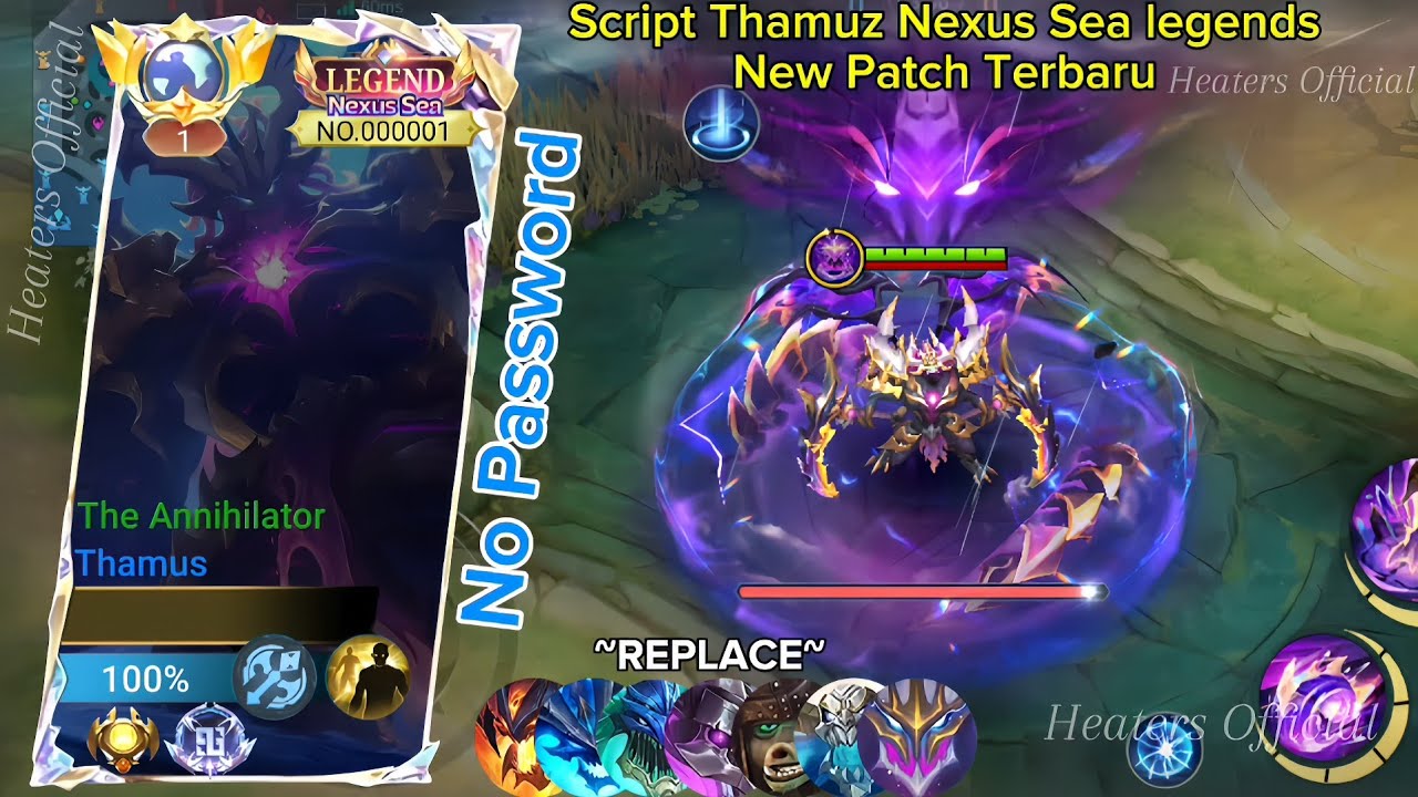 New Script Skin Thamuz Nexus Sea legends The Annihilator No Password|Full Effect Voice|Patch Terbaru
