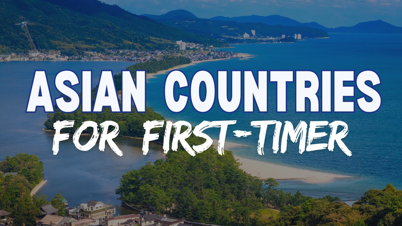 Best Countries to Visit in Asia for First Time Travelers