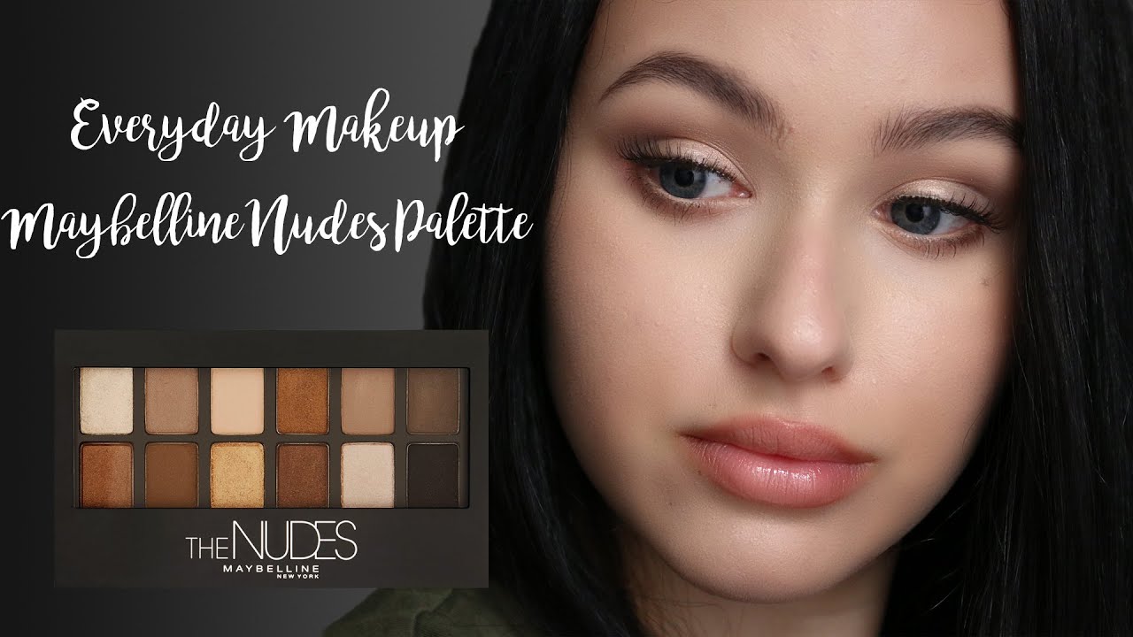 Everyday Makeup || Maybelline Nudes Palette
