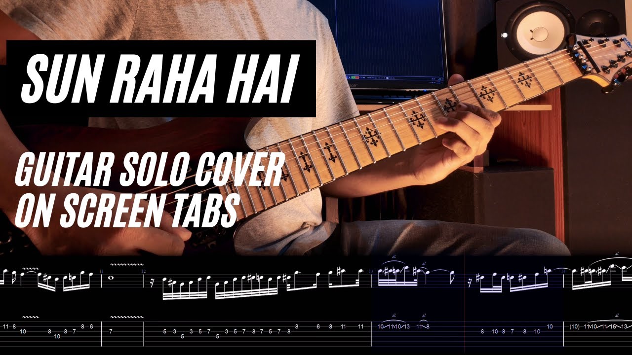 Sun Raha Hai Na Tu Guitar Solo Cover/Lesson (Onscreen Tabs)