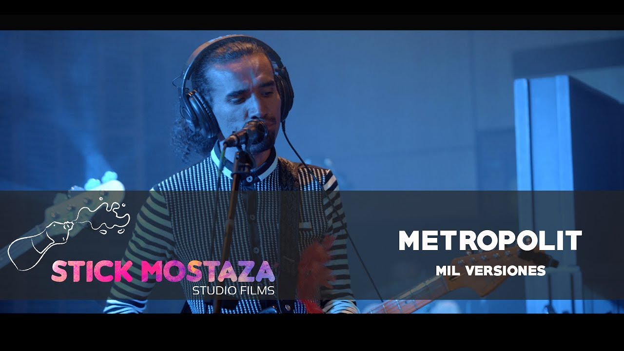 Mil versiones - Metropolit (Live Session) VIDEO MUSICAL