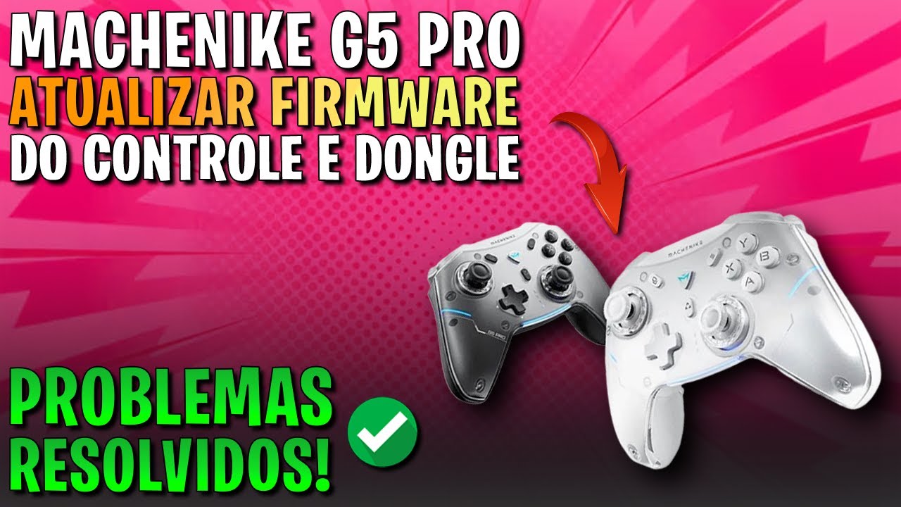MACHENIKE G5 PRO: como ATUALIZAR FIRMWARE do CONTROLE e do DONGLE