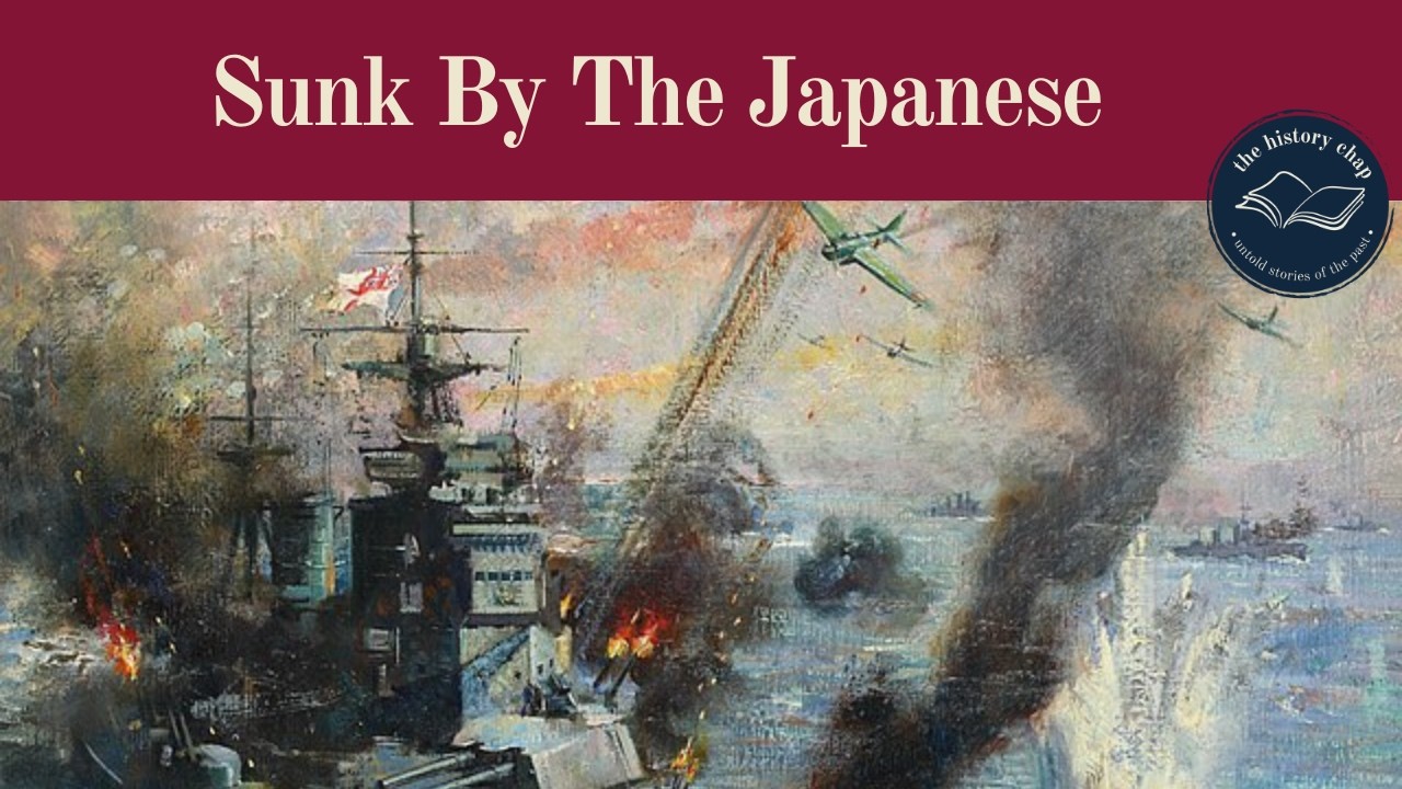 HMS Prince of Wales and HMS Repulse Sinking: A Turning Point in WW2
