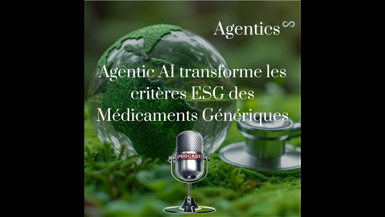 Agentic AI transforme les critères ESG des médicaments génériques
