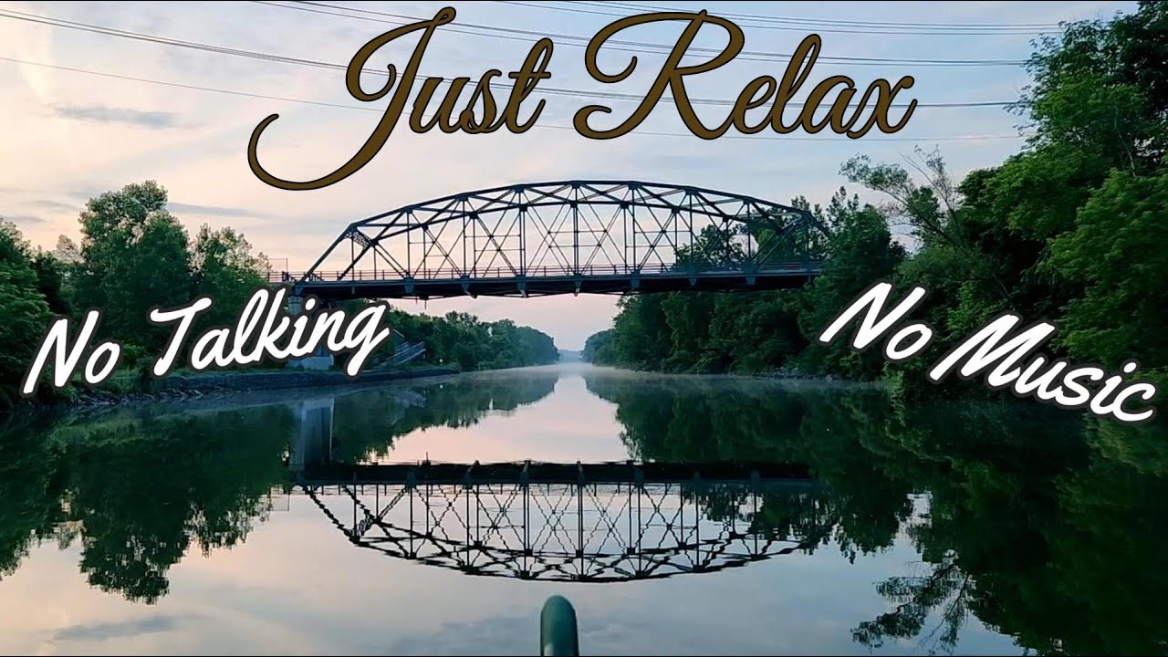 15.  Calm sounds while quietly navigating the Erie Canal