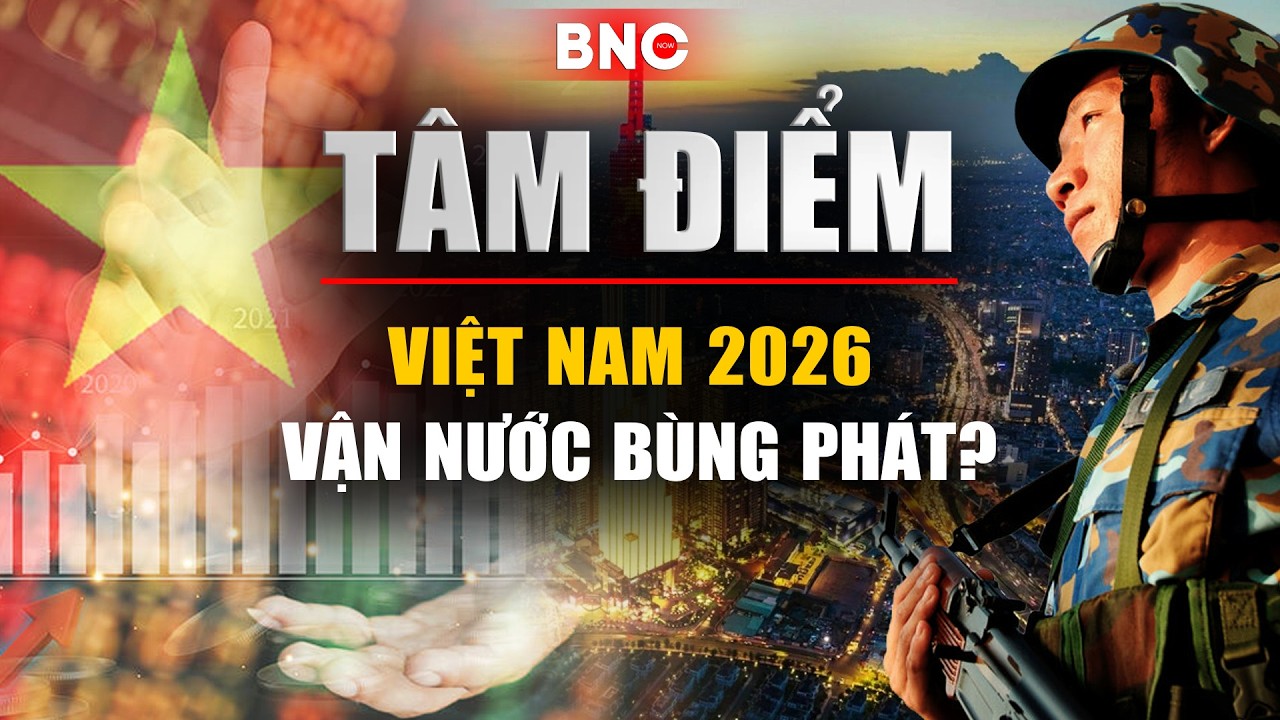 Tâm điểm: Việt Nam 2026: 