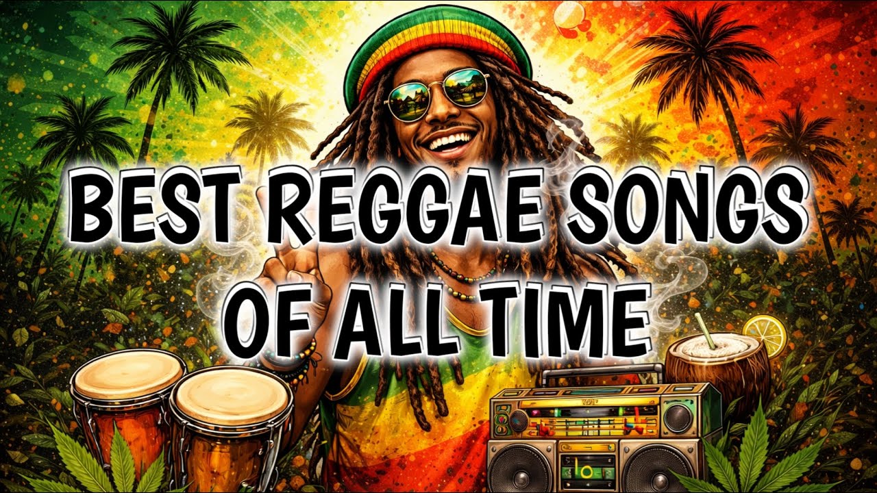Best reggae songs of all time