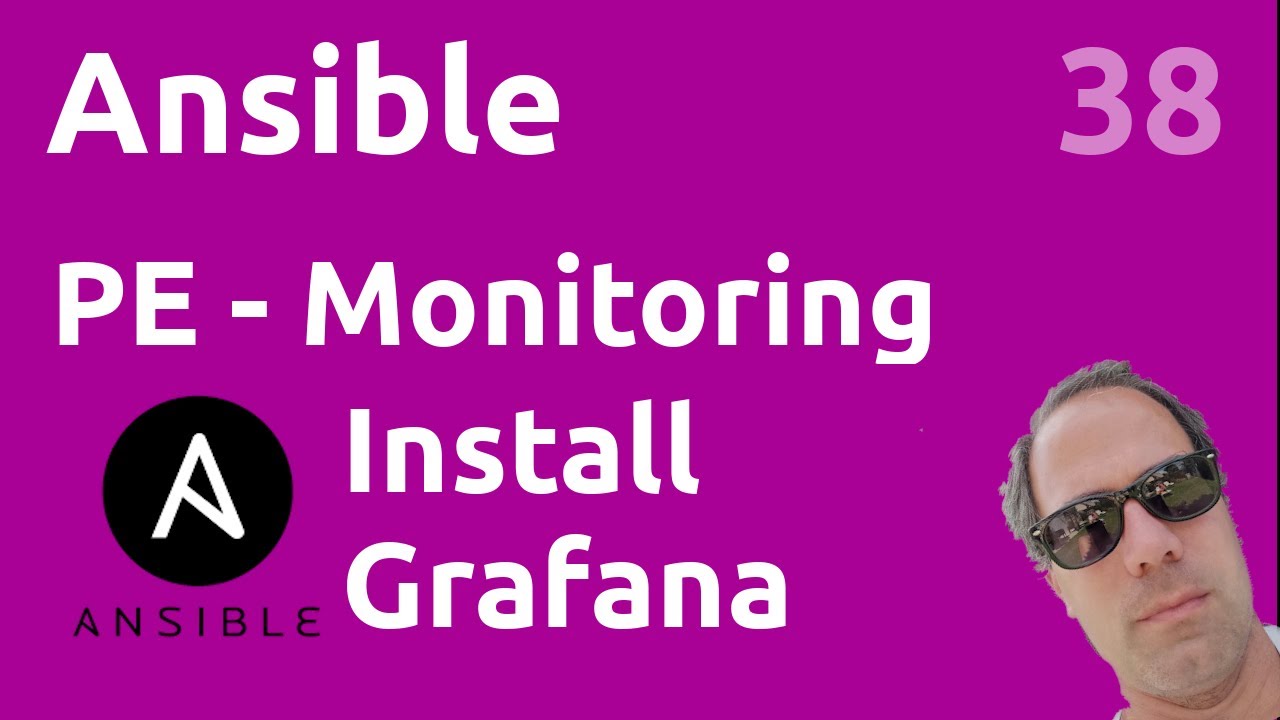 PE Monitoring : grafana installation - #ANSIBLE 38