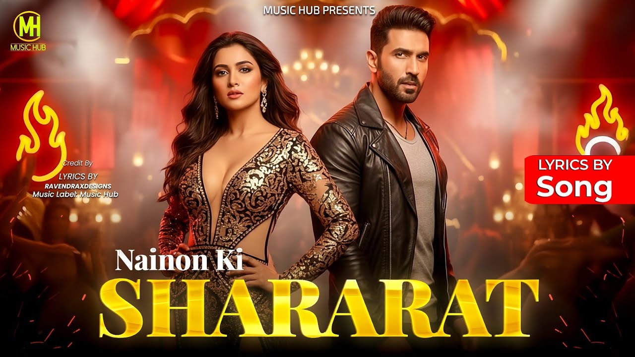 Nainon Ki Shararat | Romantic Hindi Punjabi Pop EDM Love Song 2026