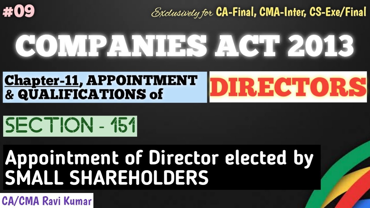 09 | SECTION 151 | APPOINTMENT OF DIRECTOR ELECTED BY SMALL SHAREHOLDERS | COMPANIES ACT 2013 | ICAI