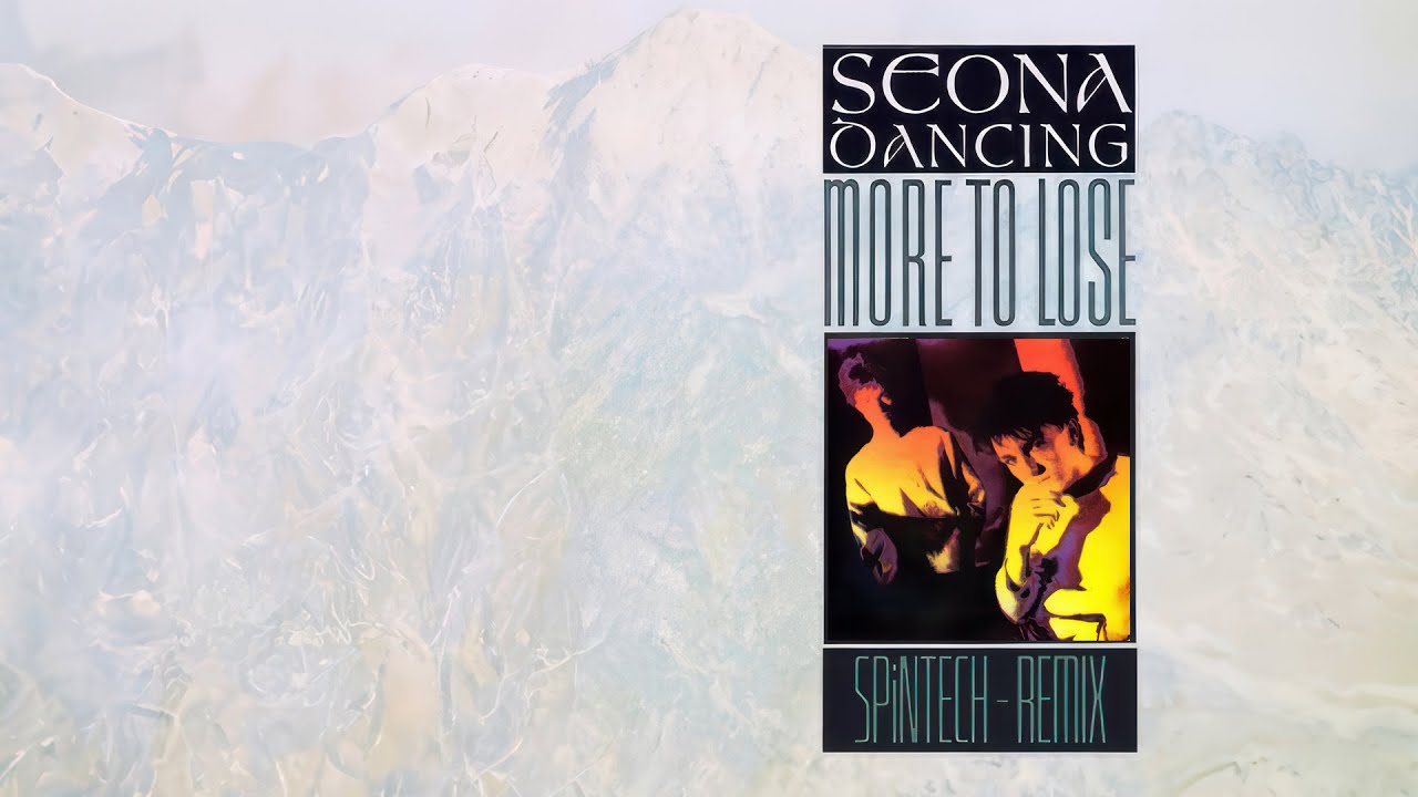 Seona Dancing - More To Lose (SPiNTECH Remix)