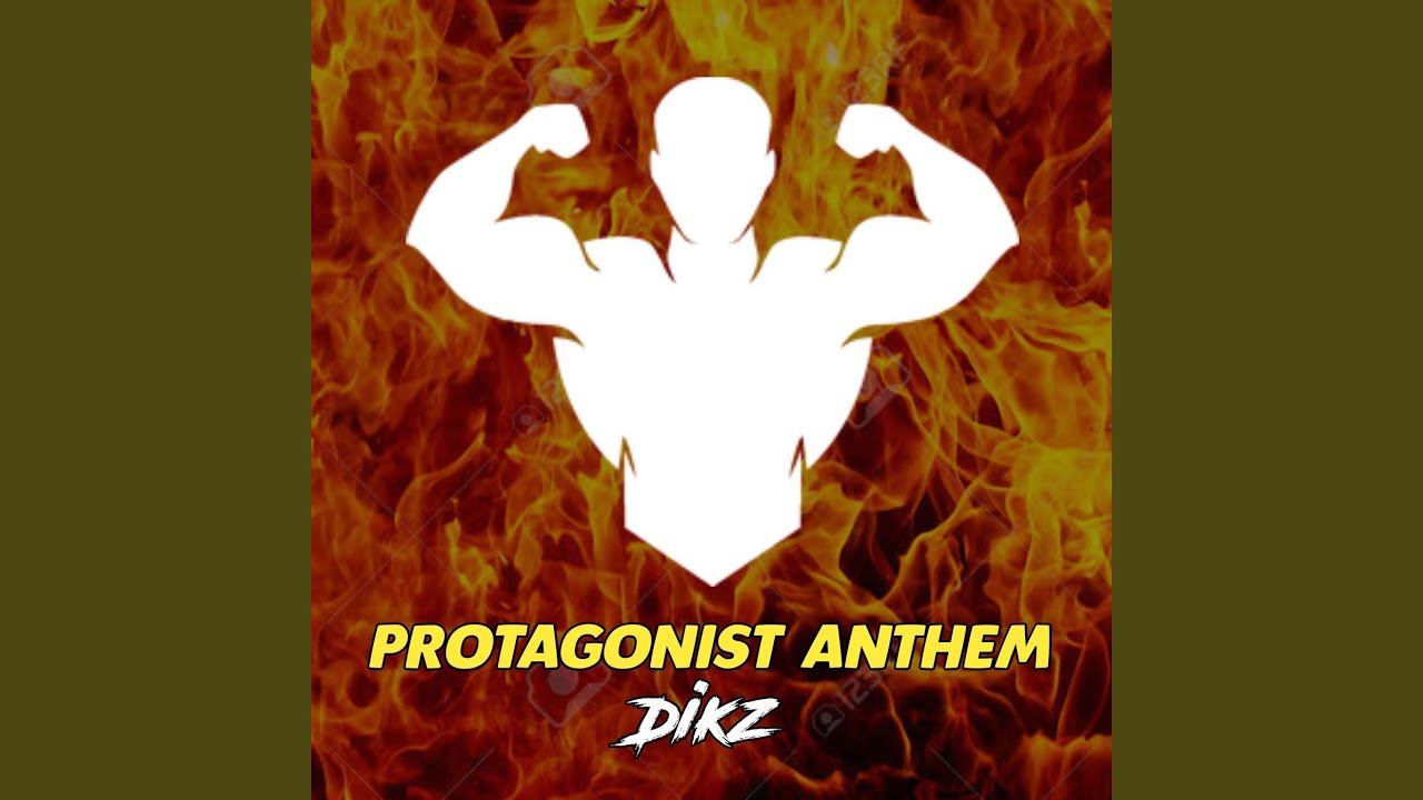 Protagonist Anthem