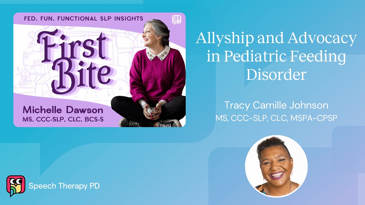 Allyship and Advocacy in Pediatric Feeding Disorder | Tracy Camille Johnson