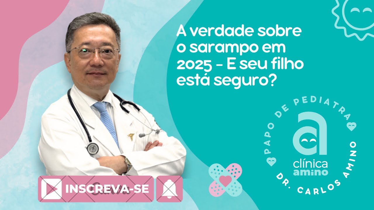 Sarampo 2025: casos no Brasil e o que fazer para proteger seu filho